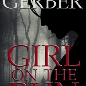 Girl on the Run by Daryl Wood Gerber